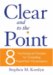 Clear and to the Point : 8 Psychological Principles for Compelling PowerPoint Presentations cover