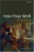 How Plays Work : Reading and Performance cover