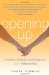 Opening Up : A Guide to Creating and Sustaining Open Relationships cover