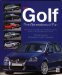 Vw Golf Five Generations of Fun : The Full Story of the Volkswagen Golf/Rabbit, With the Accent on the High-performance Models cover