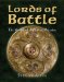 Lords of Battle : The World of the Celtic Warrior cover