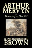 Arthur Mervyn : Or, Memoirs of the Year 1793 [Click for larger image]
