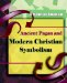 Ancient Pagan and Modern Christian Symbolism 1915 cover