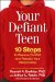 Your Defiant Teen : 10 Steps to Resolve Conflict and Rebuild Your Relationship cover