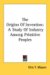 The Origins of Invention : A Study of Industry Among Primitive Peoples cover