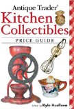 Antique Trader Kitchen Collectibles Price Guide [Click for larger image]