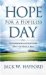 Hope for a Hopeless Day : Encouragement and Inspiration When You Need It Most cover