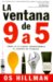 La Ventana De 9 a 5/ the 9 to 5 Window cover