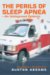 The Perils of Sleep Apnea: An Undiagnosed Epidemic a Layman's Perspective