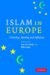 Islam in Europe : Diversity, Identity and Influence cover