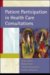 Patient Participation in Health Care Consultations : Qualitative Perspectives cover