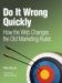 Do It Wrong Quickly : How the Web Changes the Old Marketing Rules cover