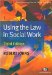 Using the Law in Social Work cover