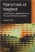 Narratives of Neglect : Community, Regeneration and the Governance of Security cover