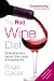 The Red Wine Diet : Drink Wine Every Day and Live a Long and Healthy Life cover