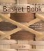 The Ultimate Basket Book : A Cornucopia of Popular Designs to Make cover