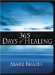 365 Days of Healing : Powerful Devotions And Prayers to Help You Recover And Keep You Well cover