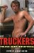 Truckers : True Gay Erotica cover