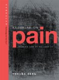 Kabbalah on Pain : How to Use It to Lose It [Click for larger image]