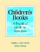 Children's Books : A Practical Guide to Selection cover