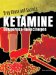 Ketamine : Dangerous Hallucinogen cover