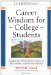 Career Wisdom for College Students : Insights You Won't Get in Class, on the Internet, or from Your Parents cover