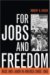 For Jobs and Freedom : Race and Labor in America Since 1865 cover