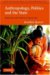Anthropology, Politics, and the State : Democracy and Violence in South Asia cover