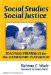 Social Studies for Social Justice : Teaching Strategies for the Elementary Classroom cover