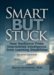 Smart but Stuck : How Resilience Frees Imprisoned Intelligence from Learning Disabilities cover