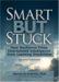 Smart but Stuck : How Resilience Frees Imprisoned Intelligence from Learning Disabilities cover