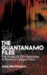The Guantanamo Files : The Stories of 774 Detainees in America's Illegal Prison cover