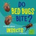  Do Bed Bugs Bite?: A Book About Insects