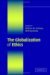 The Globalization of Ethics: Religious and Secular Perspectives