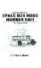 Adventures With Space Bus Hobo Number 9801 : Our Pilgrim's Pride cover