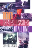 The 100 Greatest Disasters of All Time [Click for larger image]