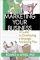 Marketing Your Business : A Guide to Developing a Strategic Marketing Plan cover
