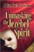 Unmasking the Jezebel Spirit cover