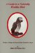 A Guide to a Naturally Healthy Bird : Nutrition, Feeding, and Natural Healing Methods for Parrots cover