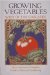Growing Vegetables West of the Cascades : Steve Solomon's Complete Guide to Natural Gardening cover