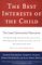 The Best Interests of the Child: The Least Detrimental Alternative