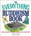 The Everything Buddhism Book : Learn the Ancient Traditions and Apply Them to Modern Life cover