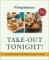  Weight Watchers Take-Out Tonight: 150+ Restaurant Favorites to Make at Home--All 8 Points or Less