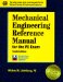 Mechanical Engineering Reference Manual for the Pe Exam : For the Pe Exam cover