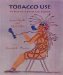 Tobacco Use by Native North Americans : Sacred Smoke and Silent Killer cover
