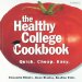 The Healthy College Cookbook : Quick, Cheap, Easy cover