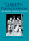 The Lesbian Polyamory Reader : Open Relationships, Non-Monogamy, and Casual Sex cover