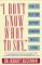  I Don't Know What to Say: How to Help and Support Someone Who Is Dying