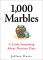  1,000 Marbles: A Little Something About Precious Time