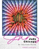 Judy Chicago : An American Vision [Click for larger image]